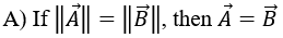 Which one of the following is necessarily true?