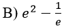 What is the value of the area of the region enclosed by the graph of f(x) = ex and g(x) = x between the lines x = -1 and x = 1?