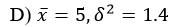 The following is sample frequency distribution of data with variable x.