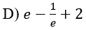 What is the value of the area of the region enclosed by the graph of f(x) = ex and g(x) = x between the lines x = -1 and x = 1?