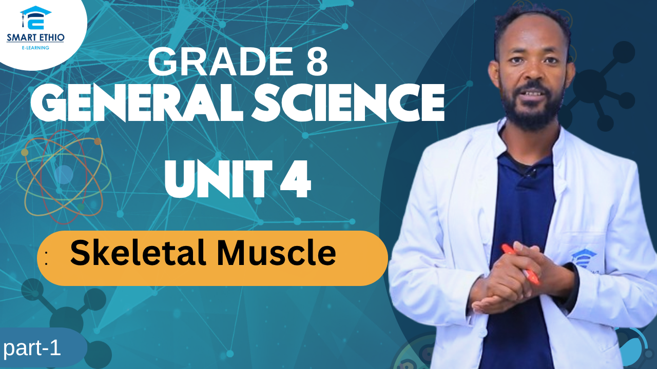 Read more about the article General science Grade 8 Unit 4 part 1